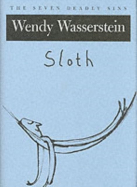Wendy Wasserstein - Sloth, E-bok