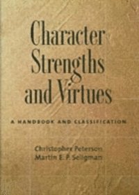 Martin E. P. Seligman, Christopher Peterson - Character Strengths and Virtues, E-bok