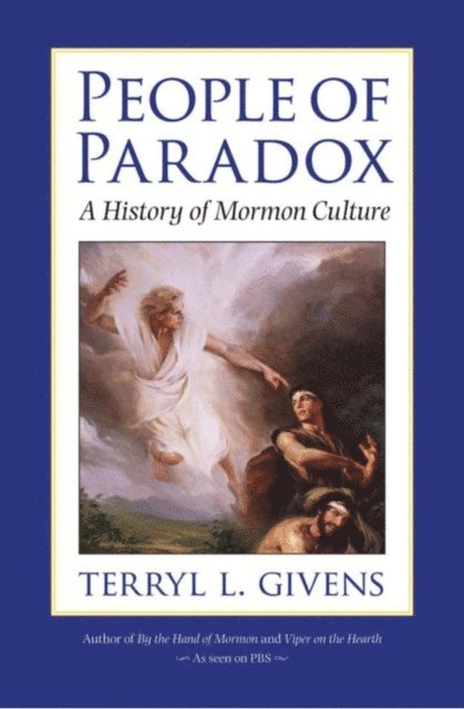 Terryl L. Givens - People of Paradox, E-bok