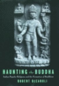 Robert DeCaroli - Haunting the Buddha, E-bok