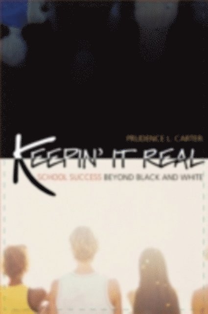 Prudence L. Carter - Keepin' It Real, E-bok