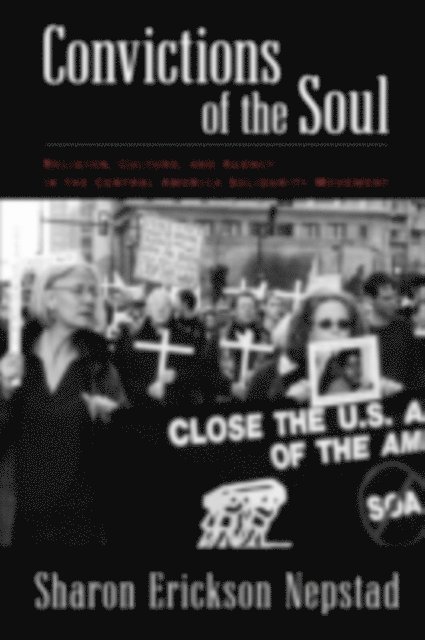 Sharon Erickson Nepstad - Convictions of the Soul, E-bok
