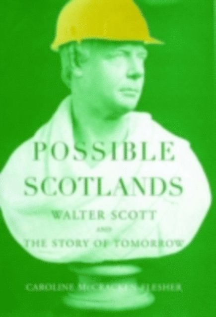 Caroline McCracken-Flesher - Possible Scotlands, E-bok