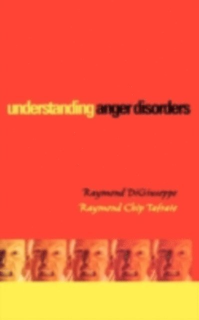 Raymond Chip Tafrate, Raymond DiGiuseppe - Understanding Anger Disorders, E-bok