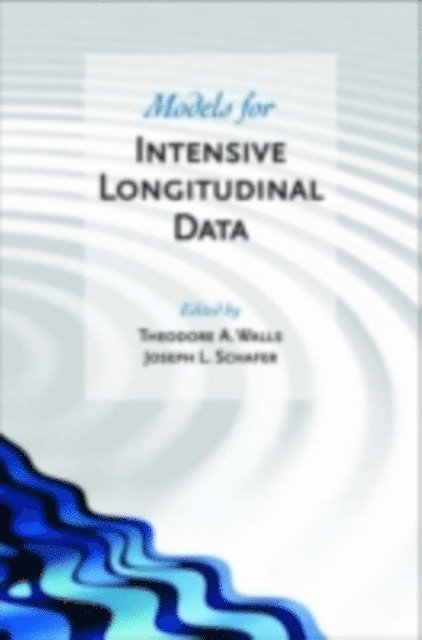 Joseph L. Schafer, Theodore A. Walls - Models for Intensive Longitudinal Data, E-bok