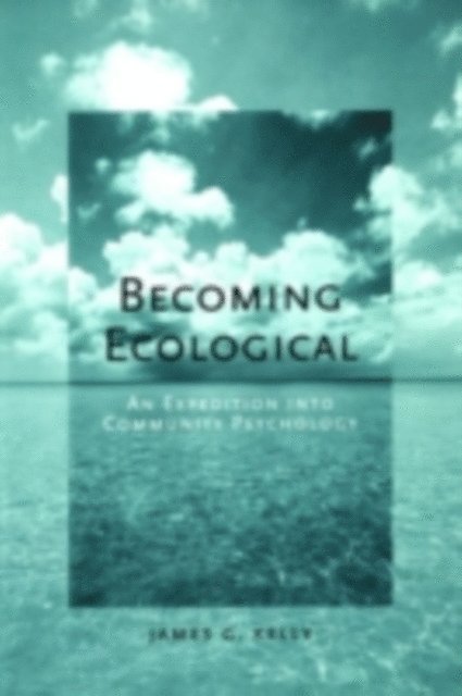 James G. Kelly - Becoming Ecological, E-bok