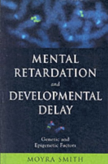 Mental Retardation and Developmental Delay