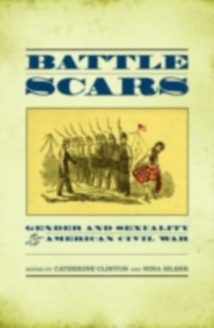 Nina Silber, Catherine Clinton - Battle Scars, E-bok