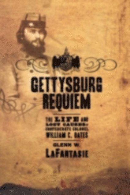 Glenn W. LaFantasie - Gettysburg Requiem, E-bok