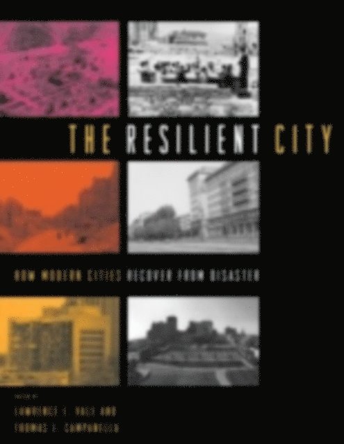 Thomas J. Campanella, Lawrence J. Vale - Resilient City, E-bok