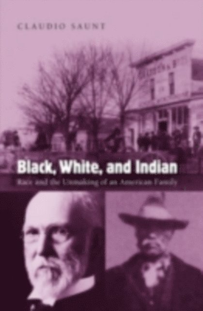 Claudio Saunt - Black, White, and Indian, E-bok