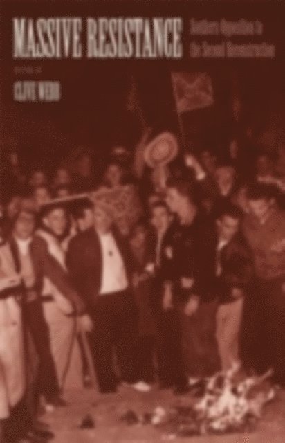 Clive Webb - Massive Resistance, E-bok