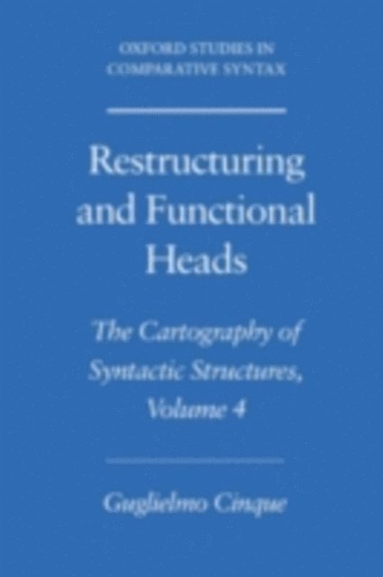 Guglielmo Cinque - Restructuring and Functional Heads, E-bok
