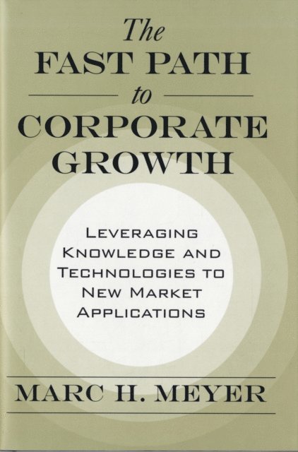 Marc H. Meyer - Fast Path to Corporate Growth, E-bok