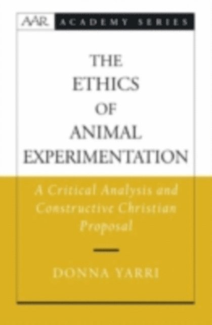 Donna Yarri - Ethics of Animal Experimentation, E-bok