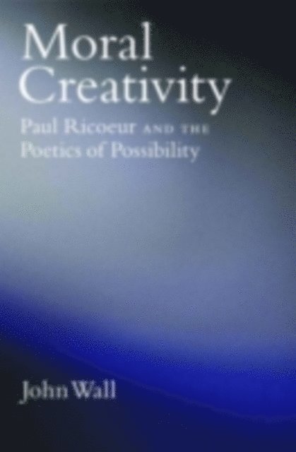 John Wall - Moral Creativity, E-bok