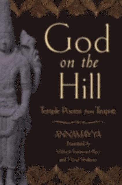 David Shulman, Velcheru Narayana Rao, Annamayya - God on the Hill, E-bok