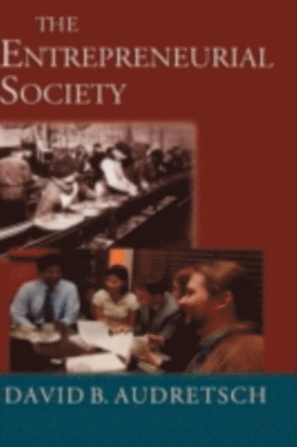 David B. Audretsch - Entrepreneurial Society, E-bok
