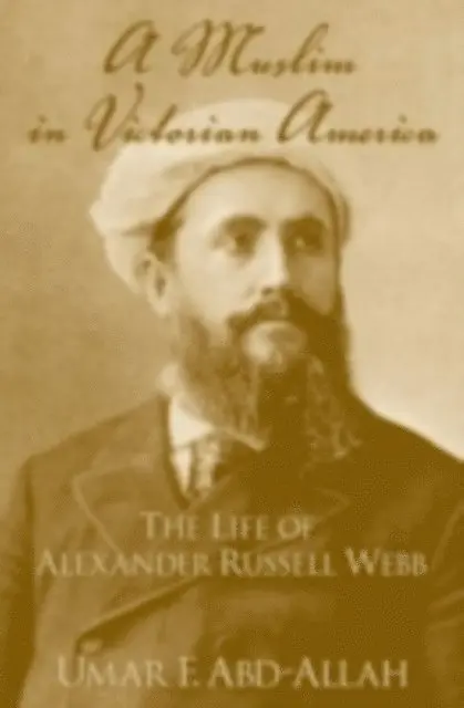 Umar F. Abd-Allah - Muslim in Victorian America, E-bok. Tillgänglighet: Lägg i varukorg