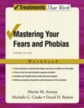 Mastering Your Fears and Phobias