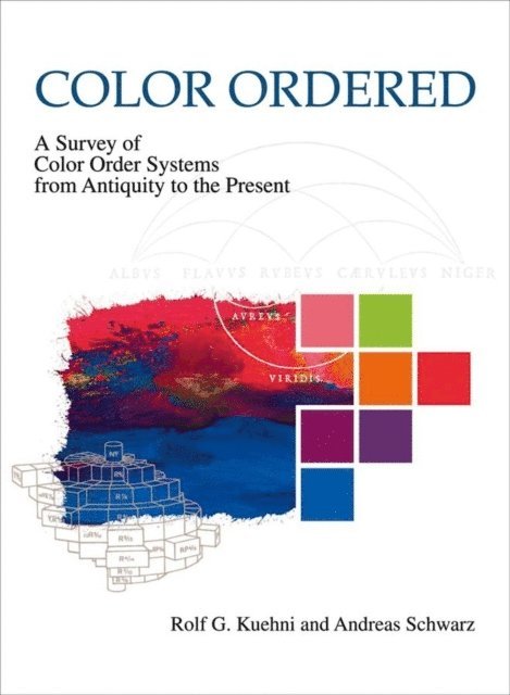 Andreas Schwarz, Rolf G. Kuehni - Color Ordered, E-bok