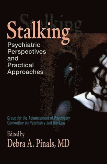 Debra A. Pinals - Stalking, E-bok