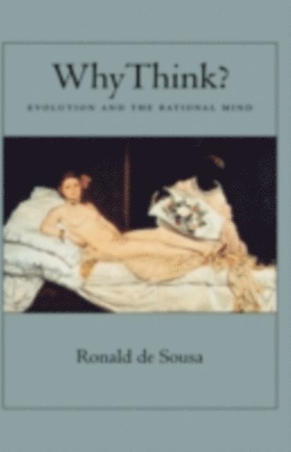 Ronald de Sousa - Why Think?, E-bok