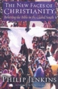 Philip Jenkins - New Faces of Christianity, E-bok