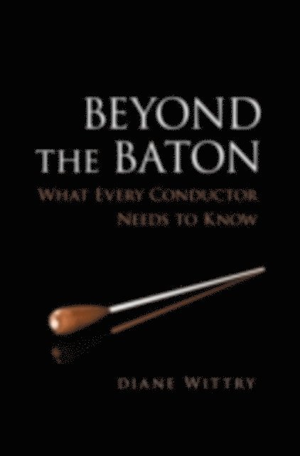 Diane Wittry - Beyond the Baton, E-bok. Tillgänglighet: Lägg i varukorg