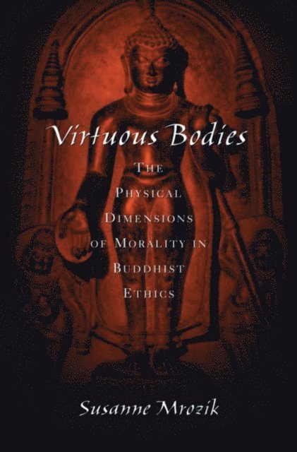 Susanne Mrozik - Virtuous Bodies, E-bok