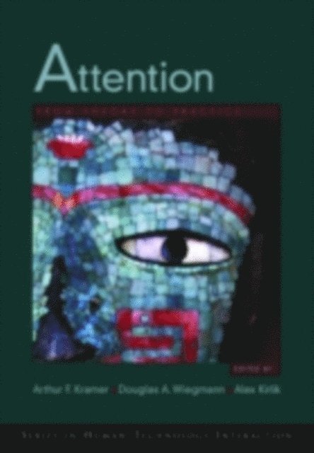 Alex Kirlik, Douglas A. Wiegmann, Arthur F. Kramer - Attention, E-bok