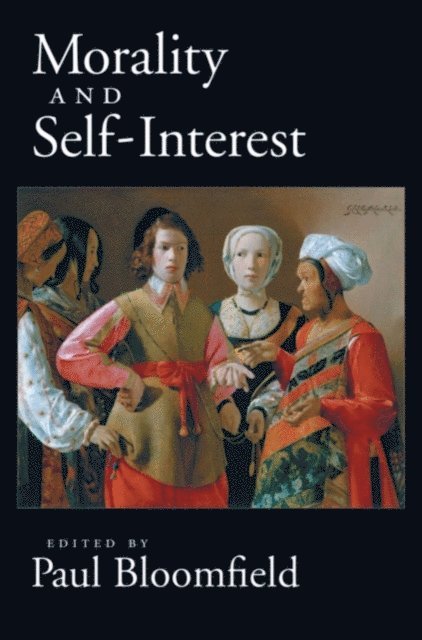 Paul Bloomfield - Morality and Self-Interest, E-bok
