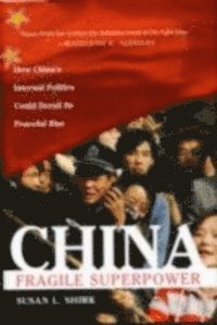 Susan L. Shirk - China: Fragile Superpower, E-bok