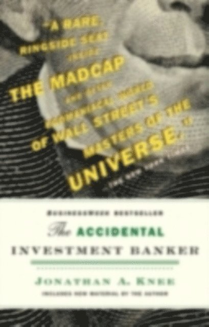 Jonathan A. Knee - Accidental Investment Banker, E-bok