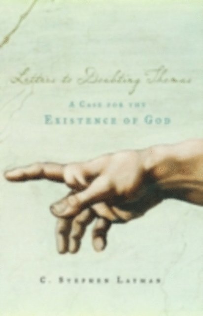 C. Stephen Layman - Letters to Doubting Thomas, E-bok