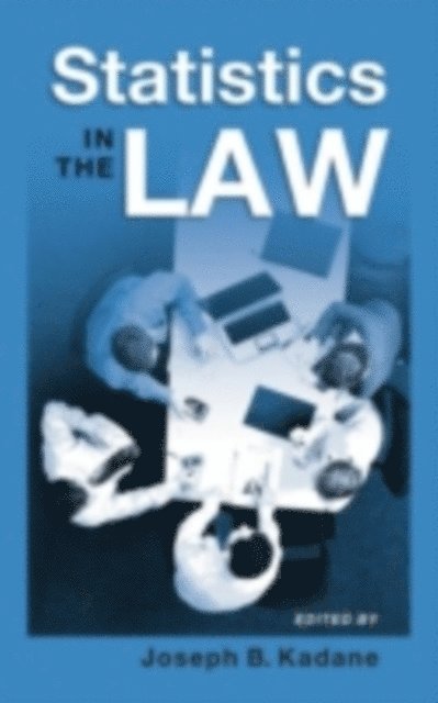 Joseph B. Kadane - Statistics in the Law, E-bok