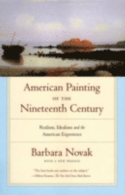 Barbara Novak - American Painting of the Nineteenth Century, E-bok
