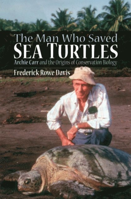 Frederick Davis - Man Who Saved Sea Turtles, E-bok