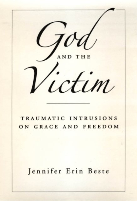 Jennifer Erin Beste - God and the Victim, E-bok