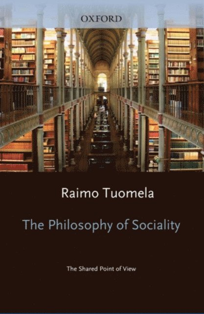 Raimo Tuomela - Philosophy of Sociality, E-bok