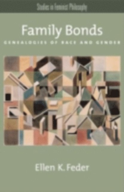 Ellen K. Feder - Family Bonds, E-bok