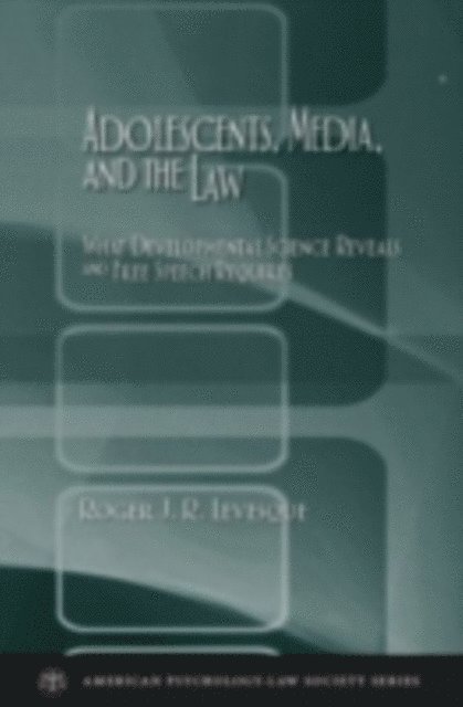 Roger J. R. Levesque - Adolescents, Media, and the Law, E-bok