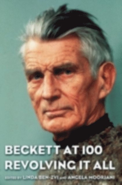 Angela Moorjani, Linda Ben-Zvi - Beckett at 100, E-bok