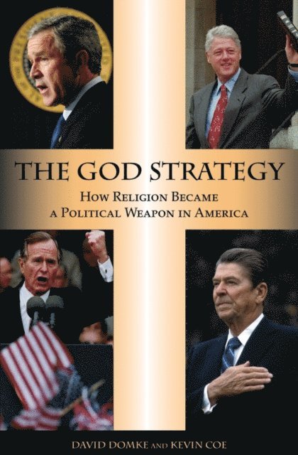 Kevin Coe, David Domke - God Strategy, E-bok