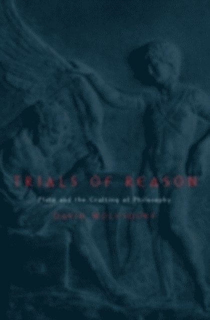 David Wolfsdorf - Trials of Reason, E-bok