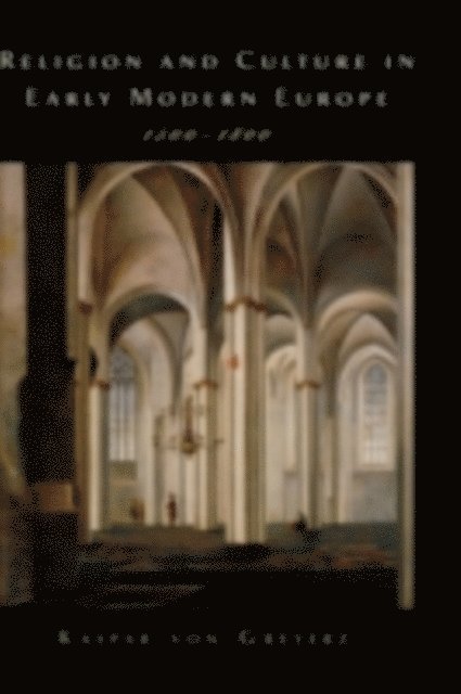 Kasper von Greyerz - Religion and Culture in Early Modern Europe, 1500-1800, E-bok. Tillgänglighet: Lägg i varukorg