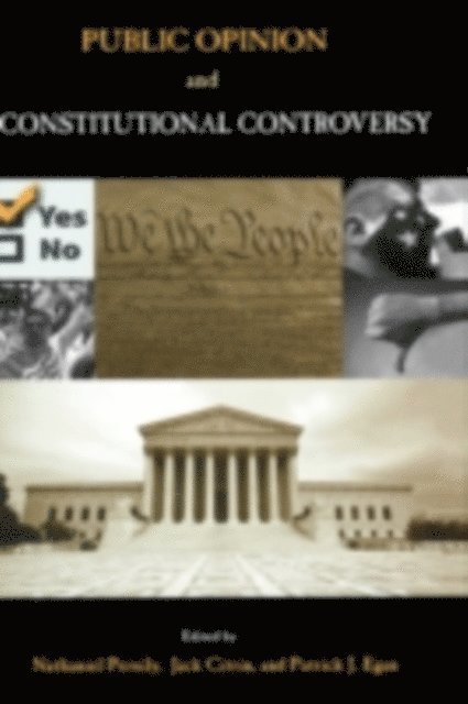 Patrick J. Egan, Jack Citrin, Nathaniel Persily - Public Opinion and Constitutional Controversy, E-bok