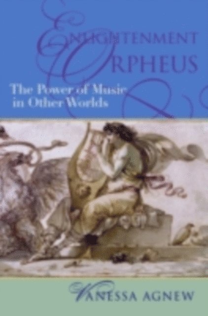 Vanessa Agnew - Enlightenment Orpheus, E-bok