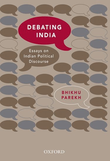 Bhikhu Parekh - Debating India, Inbunden