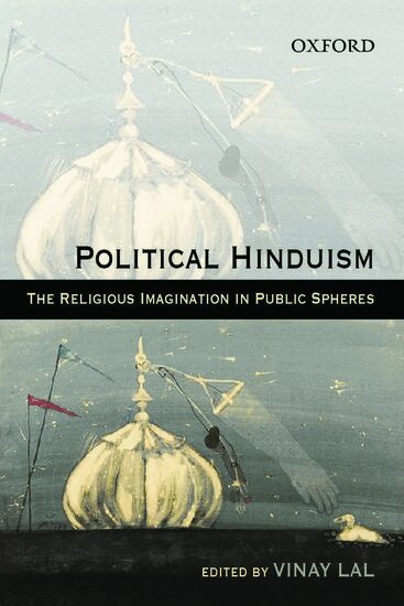 Vinay Lal - Political Hinduism, Inbunden